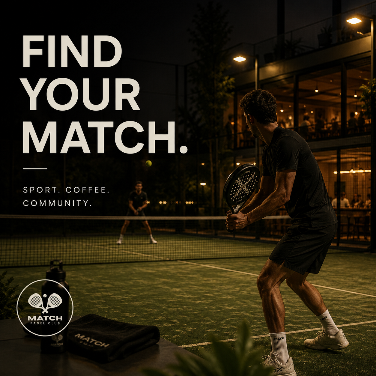 MATCH Padel Club lifestyle — premium courts and social atmosphere
